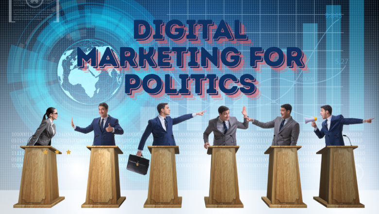 Digital Marketing for Politics