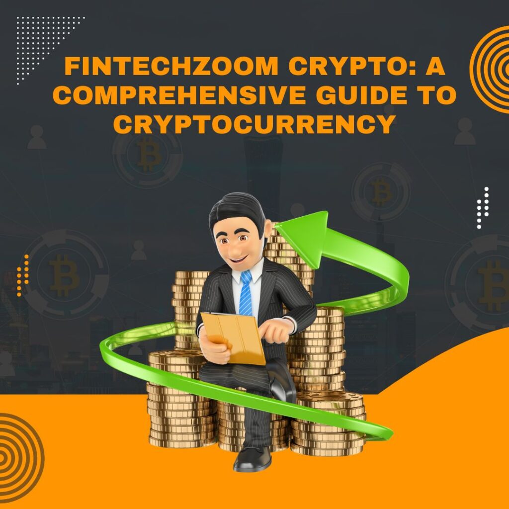 FintechZoom Crypto: